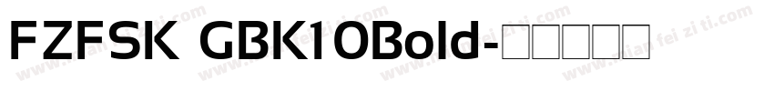 FZFSK  GBK1 0Bold字体转换